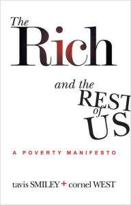Title: The Rich and the Rest of Us: A Poverty Manifesto, Author: Tavis Smiley