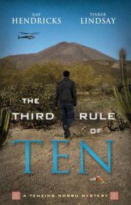 Title: The Third Rule of Ten (Tenzing Norbu Series #3), Author: Gay Hendricks