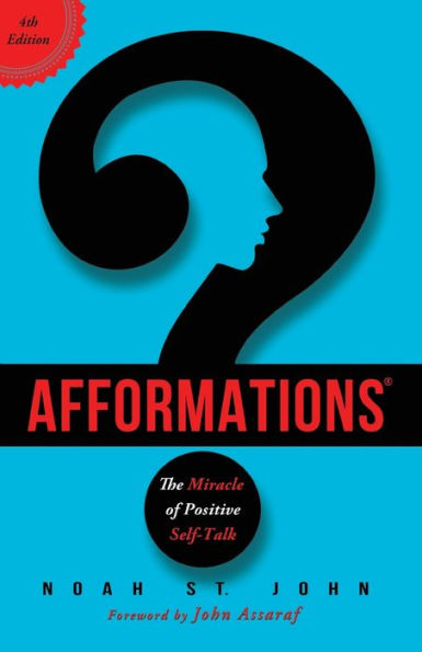 The Book of Afformations: Discovering the Missing Piece to Abundant Health, Wealth, Love and Happiness