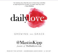 Title: Daily Love: Growing into Grace, Author: Mastin Kipp