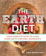 The Earth Diet: Your Complete Guide to Living Using Earth's Natural Ingredients