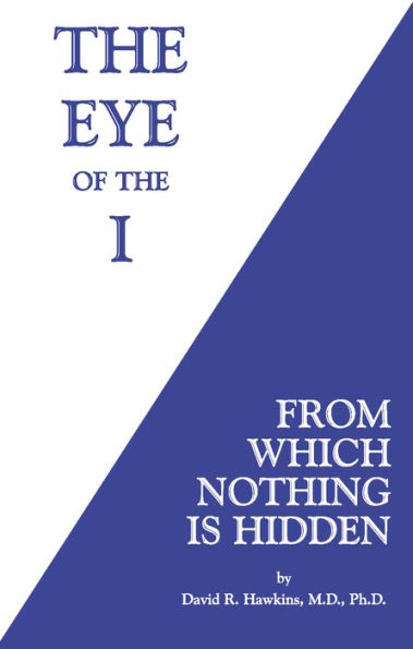 the Eye of I: From Which Nothing Is Hidden