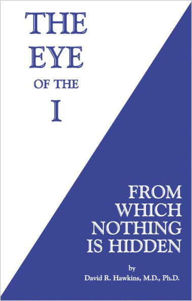 The Eye of the I: From Which Nothing is Hidden