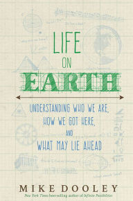 Downloading audiobooks on ipod Life on Earth: Understanding Who We Are, How We Got Here, and What May Lie Ahead ePub PDB MOBI 9781401945572 by Mike Dooley English version