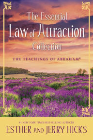 Title: The Essential Law of Attraction Collection, Author: Esther Hicks