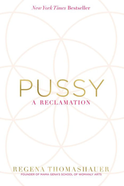 Pussy: A Reclamation