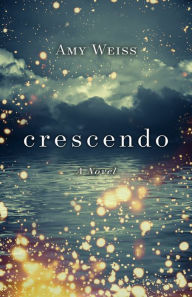 Title: Crescendo, Author: Amy Weiss