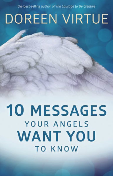 10 Messages Your Angels Want You to Know