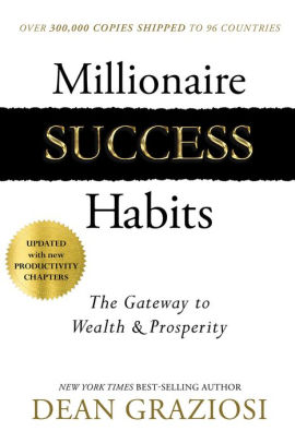 Millionaire Success Habits The Gateway To Wealth Prosperity By