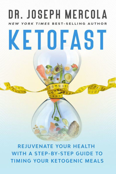 KetoFast: Rejuvenate Your Health with a Step-by-Step Guide to Timing Ketogenic Meals