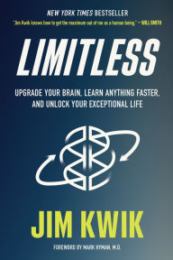 Free ebook downloads for kindle Limitless: Upgrade Your Brain, Learn Anything Faster, and Unlock Your Exceptional Life 9781401958244