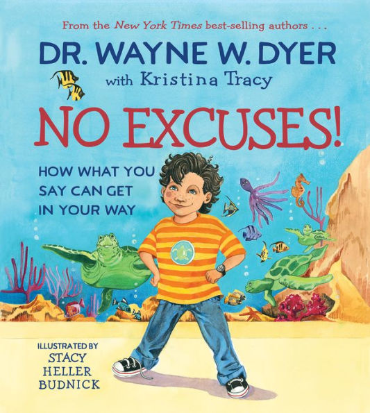 No Excuses!: How What You Say Can Get Your Way