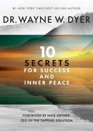 Title: 10 Secrets for Success and Inner Peace, Author: Wayne W. Dyer
