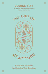 Online free download ebooks pdf The Gift of Gratitude: A Guided Journal for Counting Your Blessings