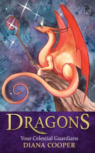 Title: Dragons: Your Celestial Guardians, Author: Diana Cooper