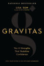 Gravitas: The 8 Strengths That Redefine Confidence