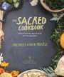 Alternative view 2 of The Sacred Cookbook: Forgotten Healing Recipes of the Ancients