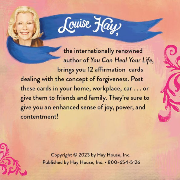 Louise Hay's Affirmations for Forgiveness: A 12-Card Deck to Release Your  Past and Move into Love