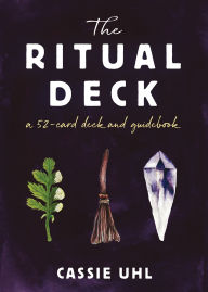 Title: The Ritual Deck: A 52-Card Deck and Guidebook, Author: Cassie Uhl