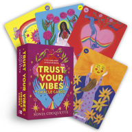 Title: Trust Your Vibes Oracle Cards: A 50-Card Deck with Guidebook, Author: Sonia Choquette
