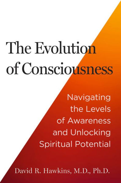 The Evolution of Consciousness: Navigating the Levels of Awareness and Unlocking Spiritual Potential