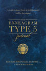 The Enneagram Type 5 Journal: A Guide to Inner Work & Self-Discovery for The Investigator