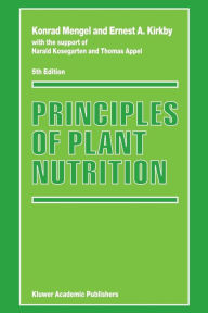 Title: Principles of Plant Nutrition / Edition 5, Author: Konrad Mengel