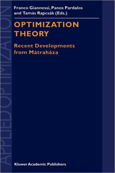 Optimization Theory: Recent Developments from Mï¿½trahï¿½za / Edition 1