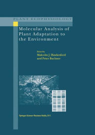 Title: Molecular Analysis of Plant Adaptation to the Environment / Edition 1, Author: M.J. Hawkesford