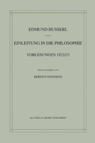 Title: Einleitung in die Philosophie: Vorlesungen 1922/23 / Edition 1, Author: Edmund Husserl