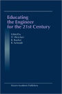 Educating the Engineer for the 21st Century: Proceedings of the 3rd Workshop on Global Engineering Education