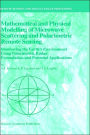 Mathematical and Physical Modelling of Microwave Scattering and Polarimetric Remote Sensing: Monitoring the Earth's Environment Using Polarimetric Radar: Formulation and Potential Applications