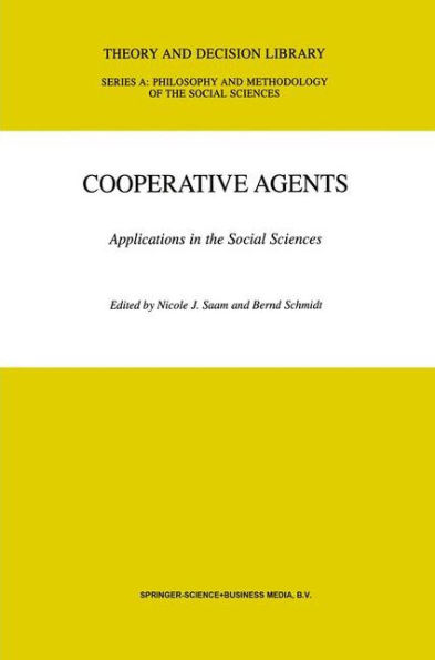 Cooperative Agents: Applications in the Social Sciences