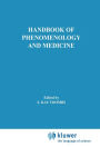 Handbook of Phenomenology and Medicine / Edition 1