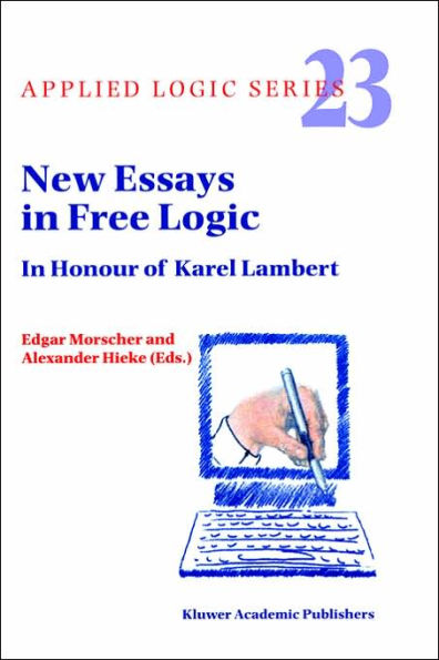 New Essays in Free Logic: In Honour of Karel Lambert / Edition 1