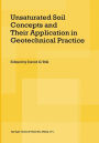 Unsaturated Soil Concepts and Their Application in Geotechnical Practice / Edition 1