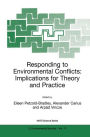 Responding to Environmental Conflicts: Implications for Theory and Practice / Edition 1