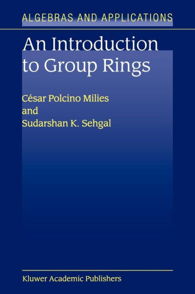 An Introduction to Group Rings / Edition 1