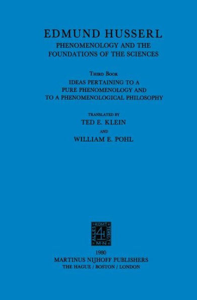 Ideas Pertaining to a Pure Phenomenology and to a Phenomenological Philosophy: Third Book: Phenomenology and the Foundation of the Sciences / Edition 1