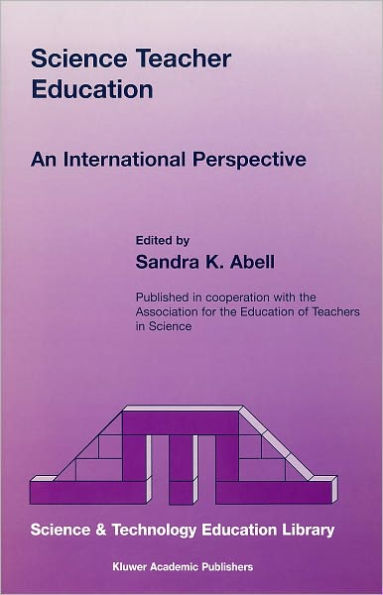 Science Teacher Education: An International Perspective / Edition 1