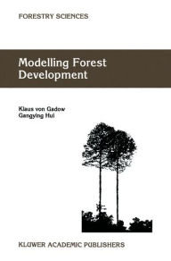 Title: Modelling Forest Development, Author: Klaus von Gadow