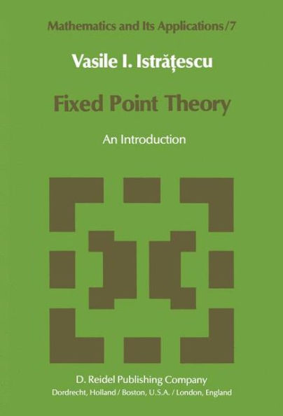 Fixed Point Theory: An Introduction / Edition 1