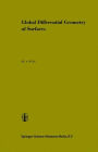 Global Differential Geometry of Surfaces / Edition 1