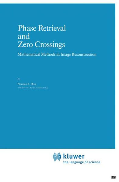 Phase Retrieval and Zero Crossings: Mathematical Methods in Image Reconstruction