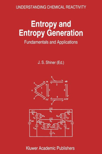 Entropy and Entropy Generation: Fundamentals and Applications / Edition 1