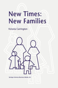 Title: New Times: New Families / Edition 1, Author: V. Carrington