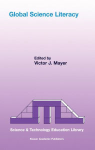 Title: Global Science Literacy / Edition 1, Author: V. J. Mayer