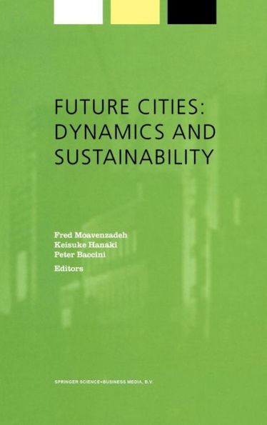 Future Cities: Dynamics and Sustainability / Edition 1