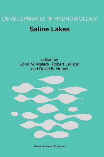 Saline Lakes: Publications from the 7th International Conference on Salt Lakes, held in Death Valley National Park, California, U.S.A., September 1999 / Edition 1