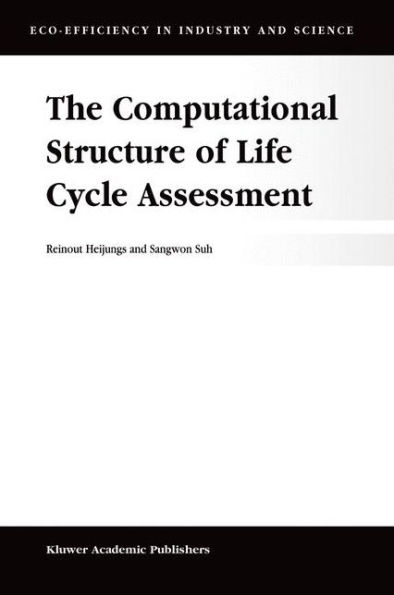 The Computational Structure of Life Cycle Assessment / Edition 1